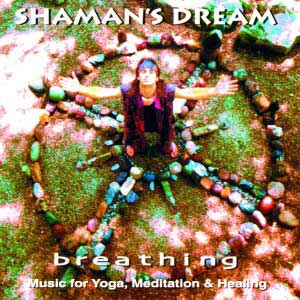 Shaman's Dream: Breathing