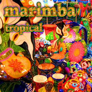 Marimba Tropical