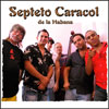 Septeto Caracol de la Habana - Cuba - son music - Exotic World - indigenous music